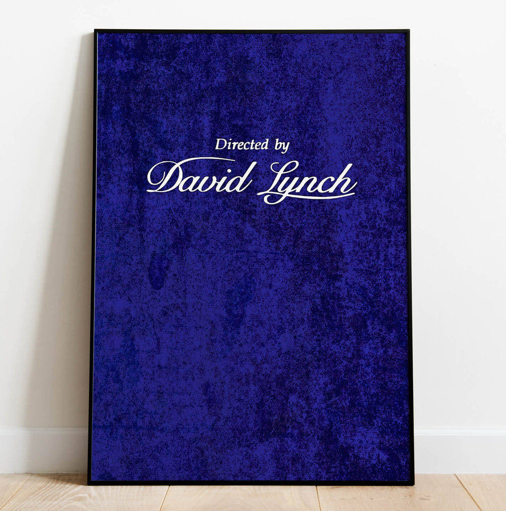 Directed By David Lynch Poster – Blue Velvet Variant